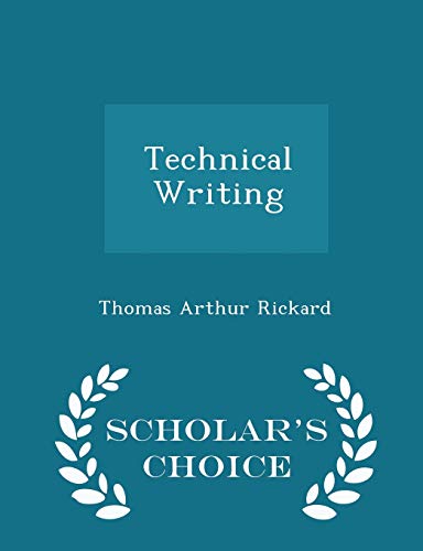 Technical Writing - Scholar's Choice Edition 1296095363 Book Cover