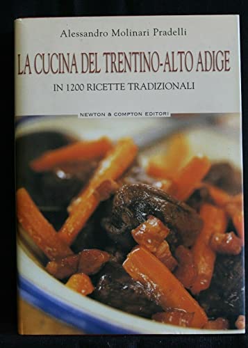 La cucina del Trentino Alto Adige (libro allegato al quotidiano)
