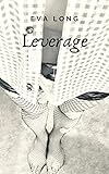 Leverage (The Caged Chronicles Book 4)