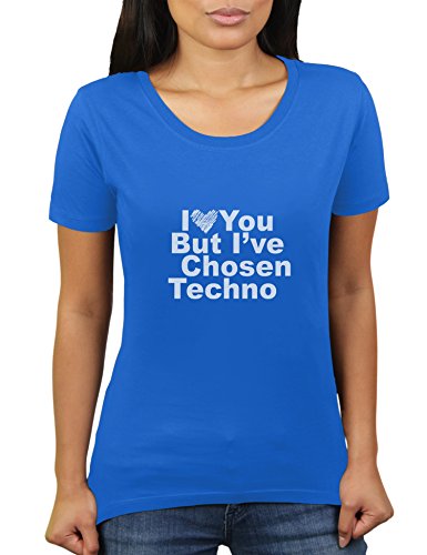 KaterLikoli I Love You But I've Chosen Techno - Camiseta para mujer azul real S