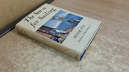The Sea is for Sailing B0000CJV1W Book Cover