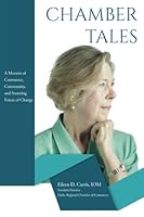 Chamber Tales: A Memoir of Commerce, Community, and Stunning Forces of Change 1979166943 Book Cover