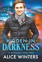 Hidden In Darkness 1731014872 Book Cover