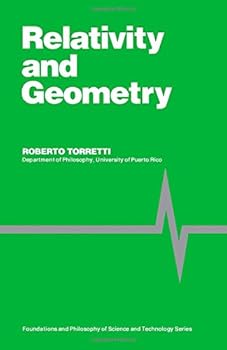 Hardcover Relativity and Geometry (Foundations and Philosophy of Science and Technology Series) Book