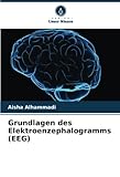 elektroenzephalogramm funktionsweise  Grundlagen des Elektroenzephalogramms (EEG)