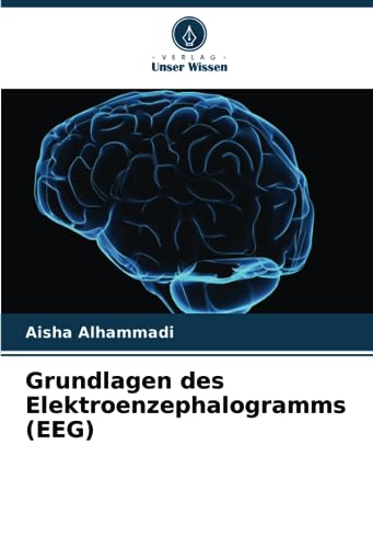 Grundlagen des Elektroenzephalogramms (EEG)