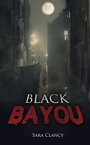Black Bayou: Scary Supernatural Horror with Demons (Dark Legacy Series Book 1) by [Sara Clancy, Scare Street, Ron Ripley, Emma Salam]