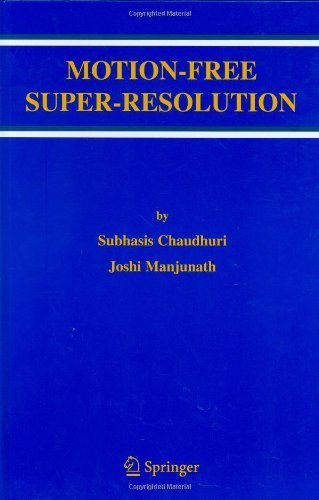 Motion-Free Super-Resolution (English Edition)