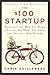 Produktbild The $100 Startup: Reinvent the Way You Make a Living, Do What You Love, and Create a New Future