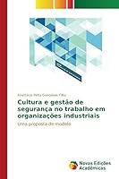 Cultura E Gestao de Seguranca No Trabalho Em Organizacoes Industriais 3639616502 Book Cover