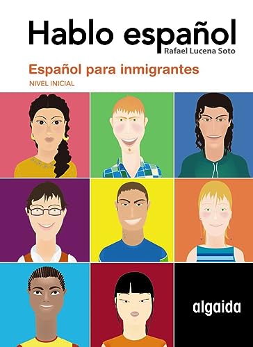 Hablo español: Español para inmigrantes. Nivel Inicial (E.S.O. 1º)