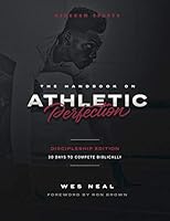 The Handbook on Athletic Perfection Discipleship Edition 1938254872 Book Cover