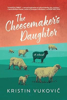 The Cheesemaker's Daughter Book Cover: The Cheesemaker's Daughter