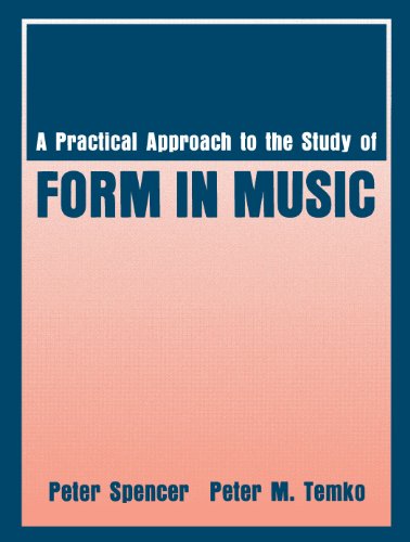 A Practical Approach to the Study of Form in Music
