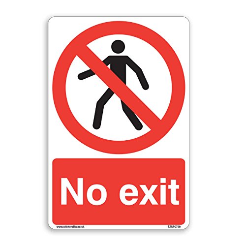 Stickerzilla No Exit Prohibition Sign - [A4 200mm x 300mm] Adhesive Sticker