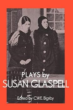 Paperback Plays by Susan Glaspell (British and American Playwrights) Book