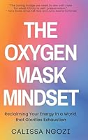 The Oxygen Mask Mindset 199777500X Book Cover