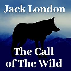 The Call of the Wild Audiolibro Por Jack London arte de portada