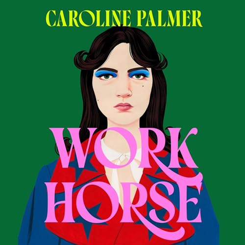 Workhorse Audiolivro Por Caroline Palmer capa
