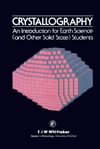 Buy Crystallography: An Introduction for Earth Science and Other Sold State Students — BookShops.in
