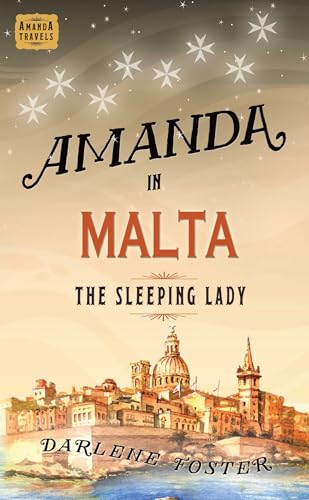 Amanda in Malta: The Sleeping Lady (An Amanda Travels Adventure)