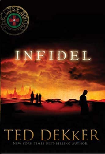 Infidel (The Lost Books): Ted Dekker: 0020049136591: Amazon.com: Books