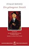 Ein gelungener Streich: Erzählungen - Italo Svevo Übersetzer: Barbara Kleiner Bearbeitung: Hans-Ulrich Treichel 