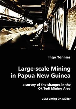 Paperback Large-scale Mining in Papua New Guinea - a survey of the changes in the Ok Tedi Mining Area Book
