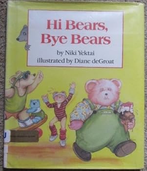 Hardcover Hi Bears, Bye Bears Book