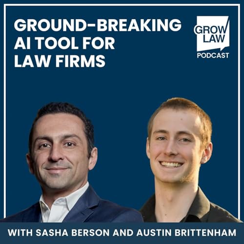 Goodbye ChatGPT&hellip; Hello Relay: The Ground-Breaking AI Tool for Law Firms &mdash; with Austin Brittenham