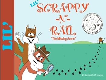 Paperback Lil' Scrappy -N- Rail: The Missing Acorn Book