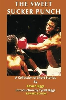Paperback The Sweet Sucker Punch: A Collection of Short Stories Book