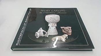 Hardcover Ivory Carving in Northern Russia Book