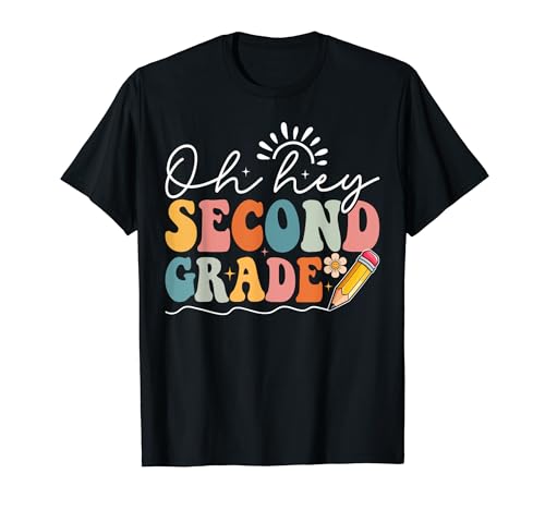 Oh Hey Second Grade Student Teacher 2nd Grade Back To School Camiseta