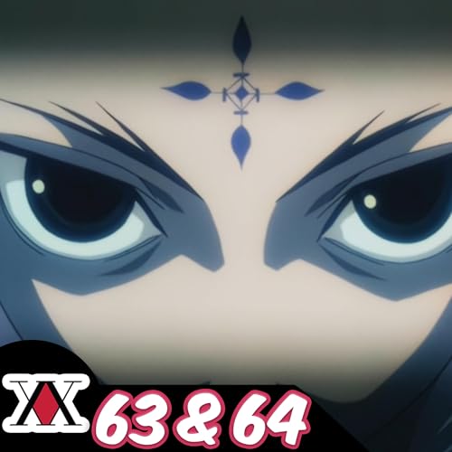Hunter x Hunter (1999) Episodes 63&64