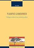  Nadine Gordimer: Strategie narrative di una transizione politica (Monografie del dip. scienze ling. e lett. Vol. 9) (Italian Edition)
