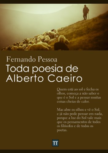 Toda poesia de Alberto Caeiro (Com notas)