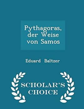 Paperback Pythagoras, Der Weise Von Samos - Scholar's Choice Edition Book