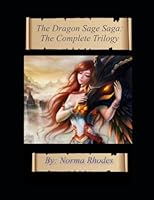 The Dragon Sage Saga: The Entire Trilogy 1983178470 Book Cover