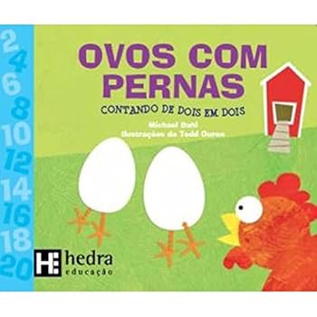 Paperback Ovos com Pernas: Contando de Dois em Dois - Colecao Matematica Para Criancas [Portuguese_Brazilian] Book
