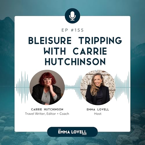 Bleisure tripping with Carrie Hutchinson