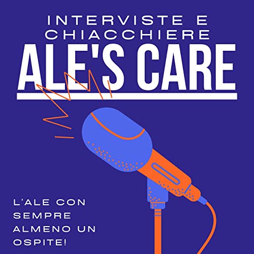 Ale's Care Podcast copertina