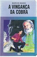 A Vingança da Cobra - Coleção Vaga-Lume 8508054793 Book Cover