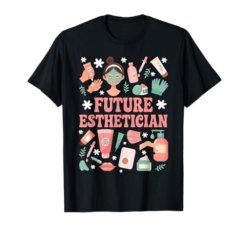 Future Esthetician in Progress Groovy Esthetics Student T-Shirt