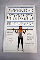Aprender Gimnasia En Un Fin de Semana 8432048240 Book Cover