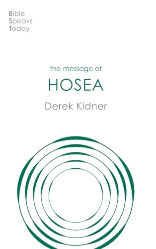 The Message of Hosea: Love To The Loveless