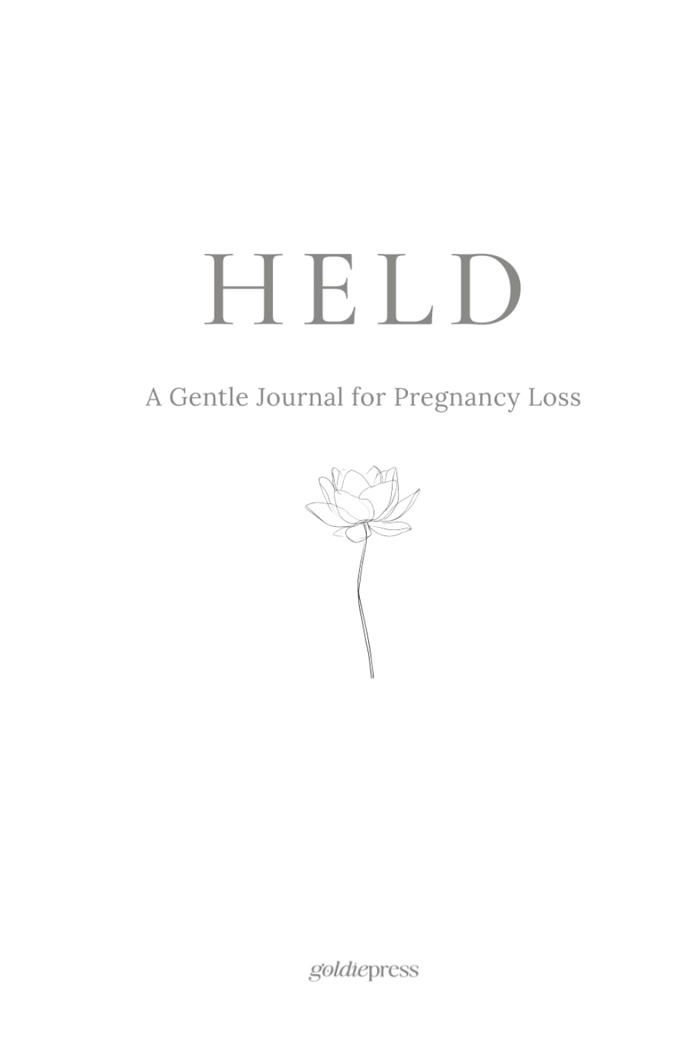 HELD: A gentle journal for pregnancy loss