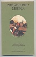 Philadelphia Medica: Being a Guide to the City's Historical Places of Health Interest B00005WM2V Book Cover