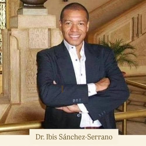 Nacido para Triunfar: Dr Ibis S&aacute;nchez-Serrano