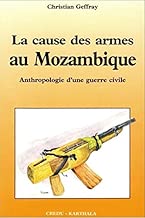 Download La cause des armes au Mozambique (Les Afriques) PDF